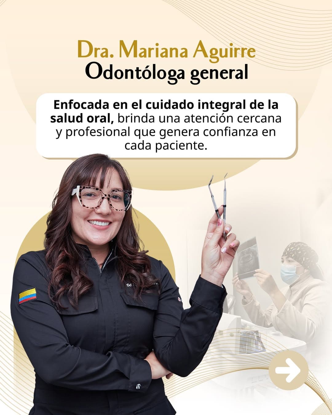 Dra. Mariana Aguirre, Odontóloga general. Enfocada en el cuidado integral de la salud oral, brinda una atención cercana y profesional que genera confianza en cada paciente.