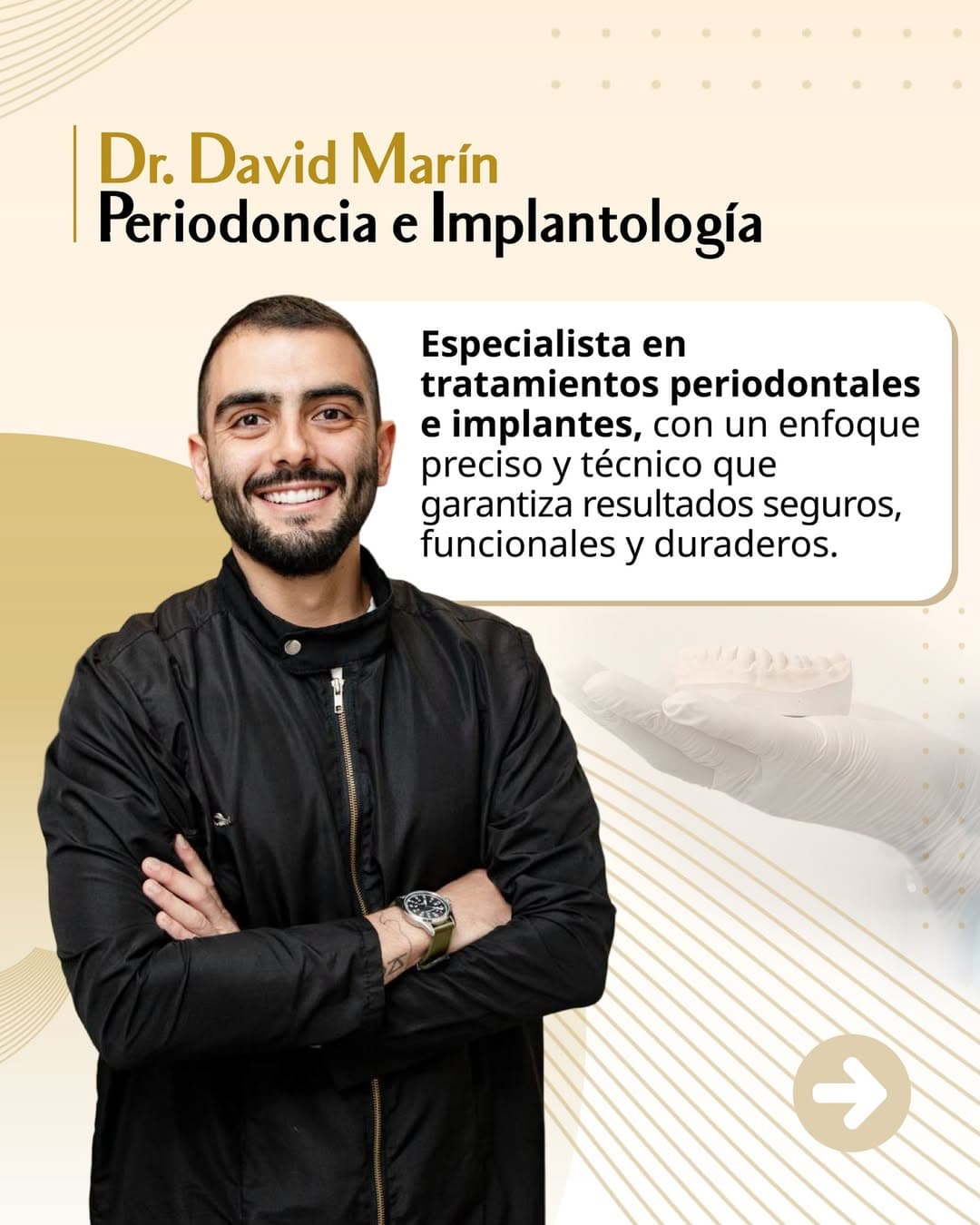 Dr. David Marín, Periodoncia e implantología. Especialista en tratamientos periodontales e implantes, con un enfoque preciso y técnico que garantiza resultados seguros, funcionales y duraderos.