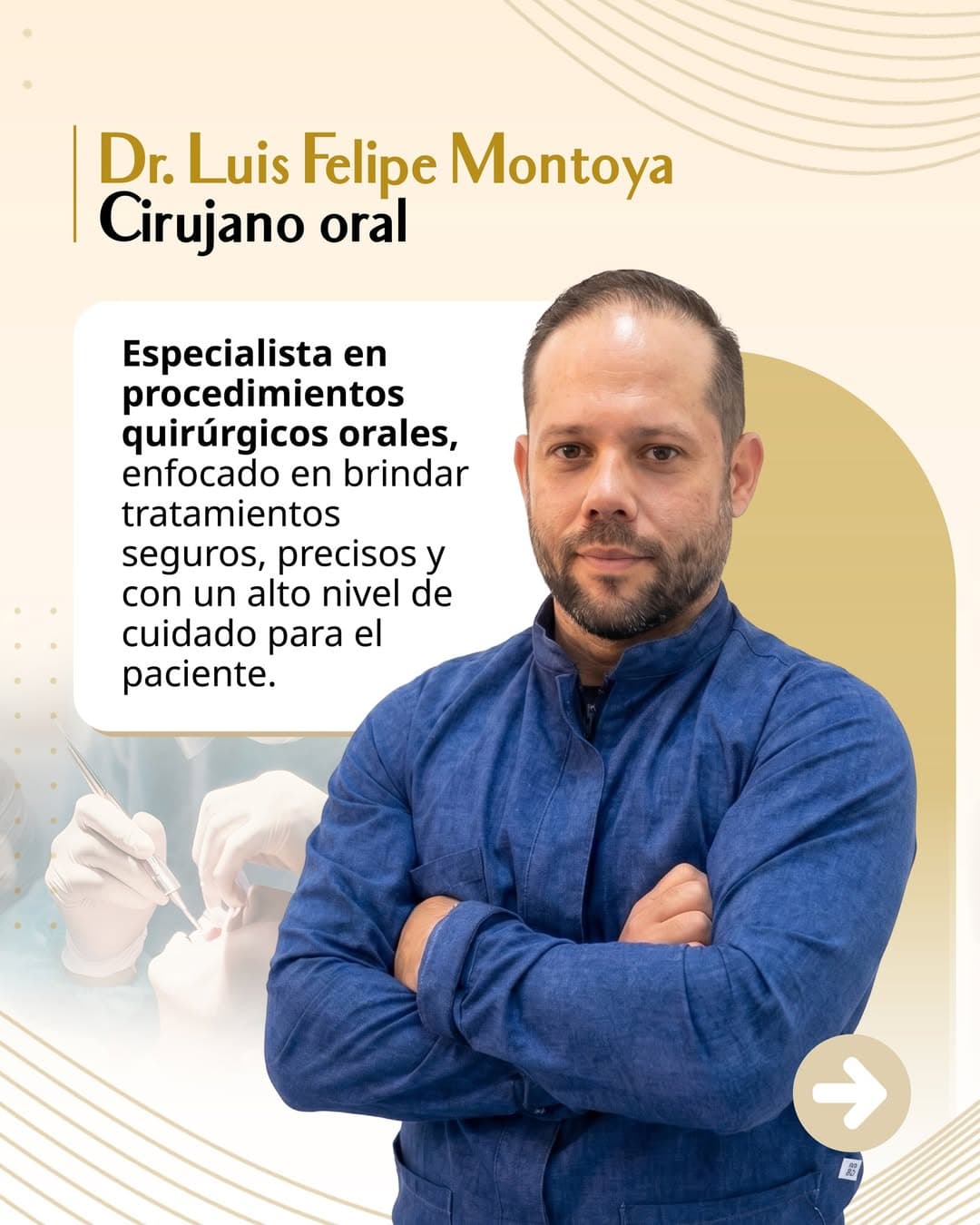 Dr. Luis Felipe Montoya, Cirujano oral. Especialista en procedimientos quirúrgicos orales, enfocado en brindar tratamientos seguros, precisos y con un alto nivel de cuidado para el paciente.